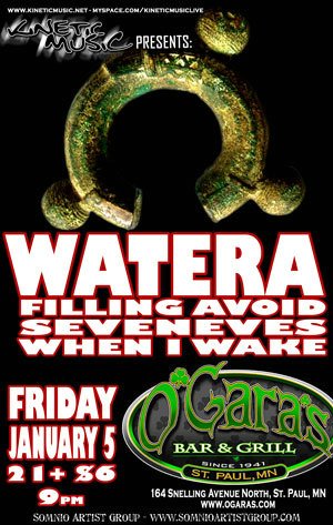 Watera, Fill Avoid, Seveneves, and When I Wake January 5, 2007
O'Gara's Bar and Grill