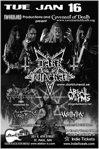 Dark Funeral, Enslaved, Abigail Williams, Teratism, and Wraithian January 16, 2007
Station 4