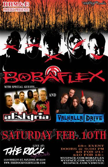 Bobaflex, Aeysteria, and Valhalla Drive February 10, 2007
The Rock Nightclub