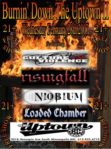 Culture of Violence, Risingfall, Niobium, and Loaded Chamber February 28, 2007
Uptown Bar and Cafe