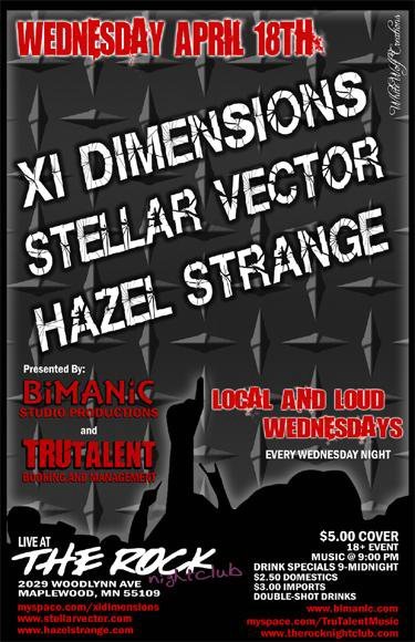 XI Dimensions, Stellar Vector, and Hazel Strange April 18, 2007
The Rock Nightclub