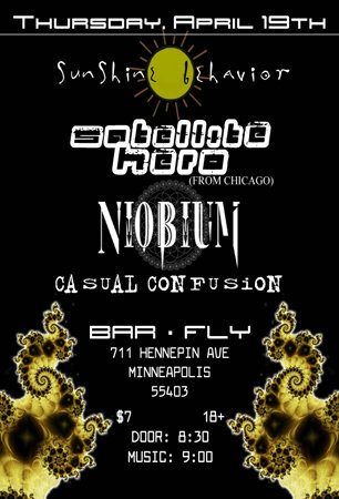 Sunshine Behavior, Satellite Hero, Niobium and Casual Confusion April 19, 2007
Bar Fly Nightclub
