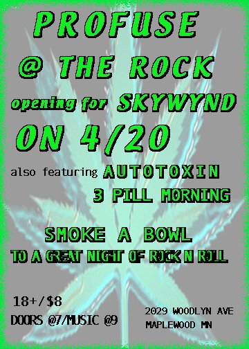 Skywynd, Autotoxin, and 3 Pill Morning, and Profuse April 20, 2007
The Rock Nightclub