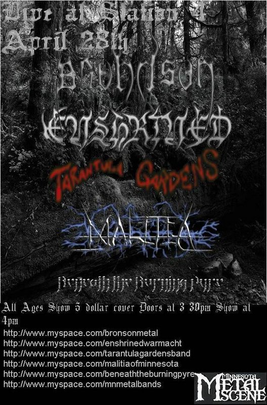 Bronson, Enshrined, Tarantula Gardens, Malitia, and Beneath the Burning Pyre April 28, 2007
Station 4