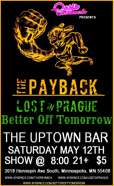 The Payback, Lost in Prague, and Better Off Tomorrow May 12, 2007
The Uptown Bar