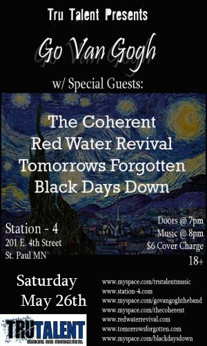 The Coherent, Red Water Revival, Tomorrows Forgotten, and Black Days Down May 26, 2007
Station 4