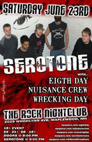 Serotone, Eigth Day, Nuisance Crew, and Wrecking Day June 23, 2007
The Rock Nightclub