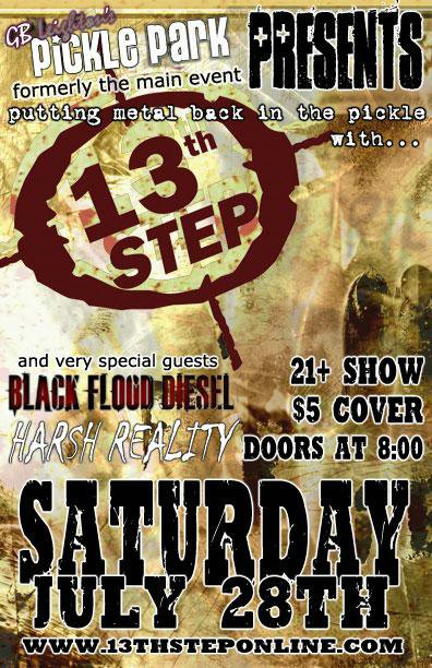 13th Step, Black Flood Diesel, and Harsh Reality July 28, 2007
Pickle Park
