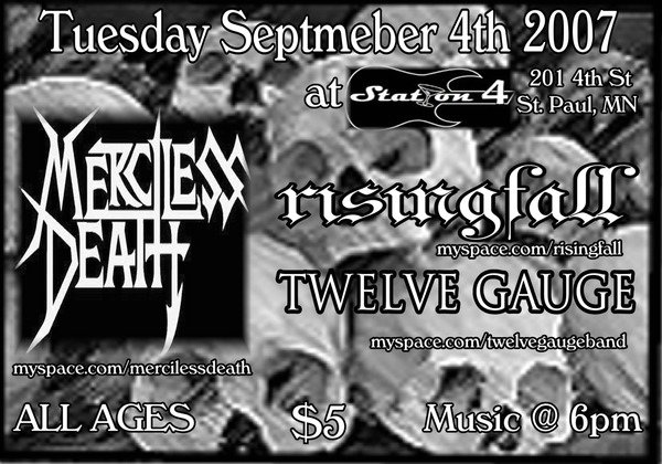 Merciless Death, Risingfall, and Twelve Gauge,  September 4, 2007
Station 4