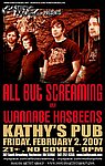 All But Screaming and Wannabe Hasbeens February 2, 2007
Kathy's Pub