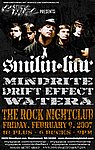 Smilin Liar, Mindrite, Drift Effect, and Watera February 9, 2007
The Rock Nightclub