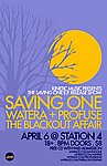 Saving One, Watera, Profuse, and The Blackout Affair April 6, 2007
Station 4
