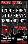 Under Eden, Vulnerata, and Beauty of Decan April 11, 2007
The Rock Nightclub