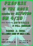 Skywynd, Autotoxin, and 3 Pill Morning, and Profuse April 20, 2007
The Rock Nightclub