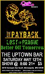 The Payback, Lost in Prague, and Better Off Tomorrow May 12, 2007
The Uptown Bar