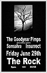 The Goodyear Pimps, Samsahra, and Insurrect June 29, 2007
The Rock Nightclub