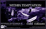 Within Temptation, and Cold Colours September 16, 2007
Station 4